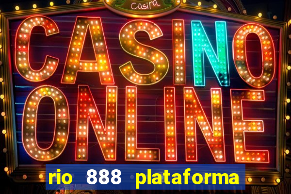 rio 888 plataforma de jogos